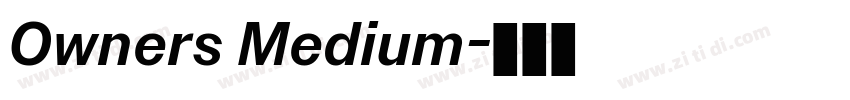 Owners Medium字体转换 Owners Medium字体转换